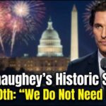 Matthew McConaughey’s Powerful 250th Independence Day Speech: "We Do Not Need Cynics"