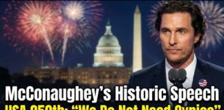 Matthew McConaughey’s Powerful 250th Independence Day Speech: "We Do Not Need Cynics"